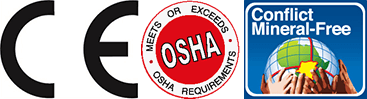 CE, Meets or Exceeds OSHA Requrements. Conflict Mineral Free CE, Meets or Exceeds OSHA Requrements. Conflict Mineral Free
